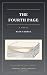 The Fourth Page: A Novel (T...