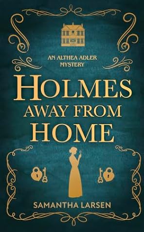 Cover of Holmes Away from Home (Althea Adler Mysteries Book 1)