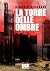 La Torre delle Ombre (Tutti...