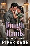 Rough Hands