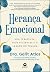 Herança emocional: uma tera...