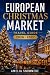 European Christmas Market T...