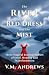 The River, the Red Dress and the Mist by V.M. Andrews