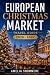 European Christmas Market Travel Guide 2026 – 2027 by Amelia Snowmere