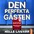 Den perfekta gästen
