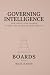 GOVERNING INTELLIGENCE: BOARDS
