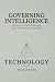 GOVERNING INTELLIGENCE: TEC...