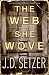 The Web She Wove: A Psychol...