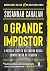 O Grande Impostor: A Missão...