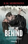 Leave me behind