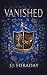 Vanished by J.J. Foraday Vanished by J.J. Foraday