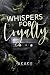 WHISPERS FOR LOYALTY