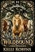 Wildbound: A Shifter Romanc...