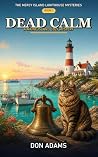 Dead Calm: The Me...