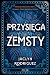 Przysięga zemsty (Immortal Desires, #1)