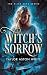 Witch's Sorrow (Alice Skye #1)