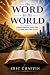 The Word In Its World: Unde...