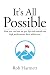 It's All Possible: How you ...