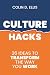 Culture Hacks: 26 ideas to ...