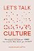 Let's Talk Culture: The con...