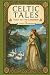 Celtic Tales Told to the Ch...