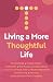 Living a More Thoughtful Life