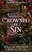 Crowned in Sin (The Dirty Royals Series Book 1)