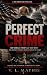 THE PERFECT CRIME : HOW DON...