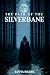 The Path of the Silverbane by Tanya Hadzic