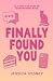 Finally Found You