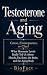 Testosterone and Aging: Cau...