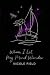When I Let My Mind Wander: ...