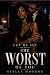 Let Me See the Worst of You by Stella Monroe