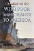 With Poor Immigrants to Ame...