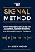 The SIGNAL Method: Five-Min...