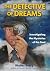 The Detective of Dreams: In...