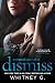 Motion to Dismiss by Whitney G.