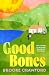 Good Bones by Brooke Crawford Good Bones by Brooke Crawford
