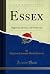 Essex: Highways, Byways, an...