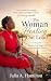 THE WOMAN HEALING OUT LOUD:...