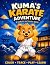 Kuma's Karate Adventure by Greg Johnston