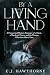 By a Living Hand: A Paranor...