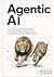 Agentic AI: How to Build Yo...