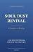 Soul Dust Revival: Proverbs...