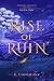Rise of Ruin: Of Realms and...