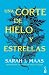 Una corte de hielo y estrellas. Edición Tapa Dura / A Court of Frost and Starlight (Una corte se rosas y espinas ACOTAR 4) (Spanish Edition)