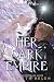 Her Dark Empire by Elizabeth Helen