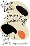 Schwarze Samstage...