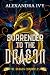 Surrender to the Dragon by Alexandra Ivy