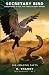 Secretarybird - Snake Kille...